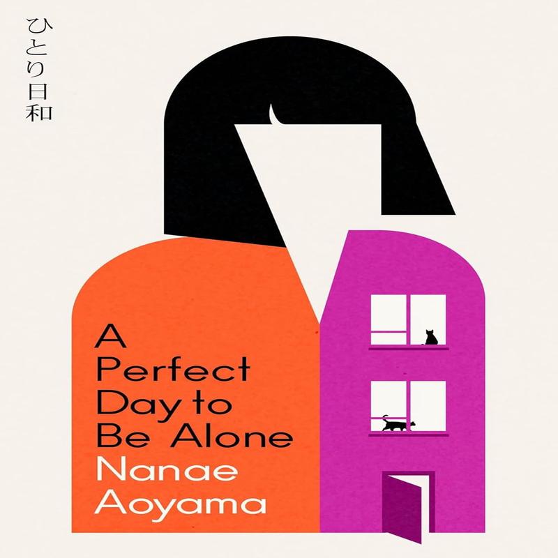 A Perfect Day to Be Alone: The Award-Winning Japanese Coming-Of-Age Classic