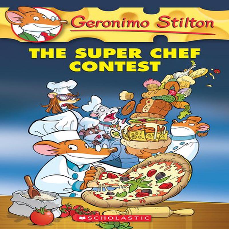 Geronimo Stilton 58: The Super Chef Contest