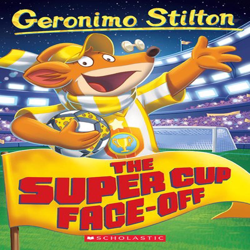 Geronimo Stilton 81: The Super Cup Face-Off