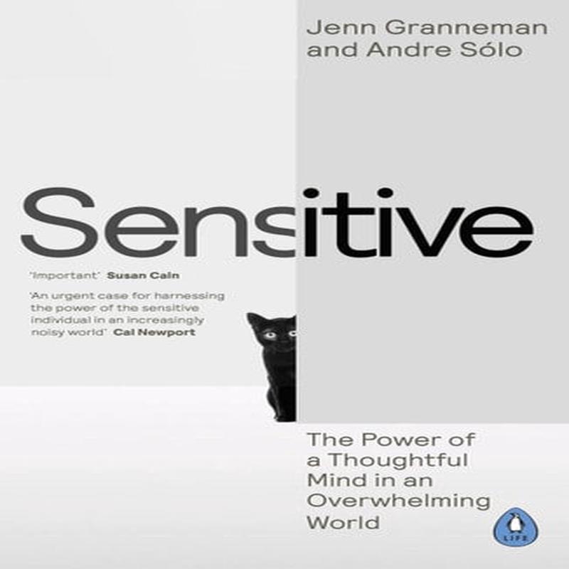 SENSITIVE: THE POWER OF A THOUGHTFUL MIN