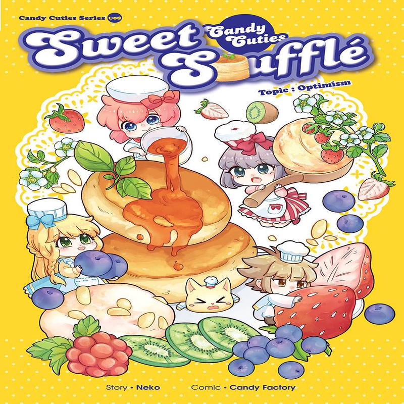 Candy Cuties 08: Sweet Souffle: Topic: Optimism