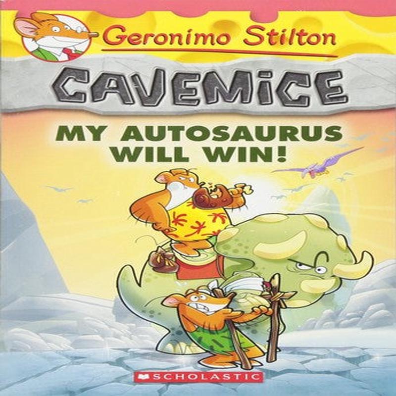 Geronimo Stilton Cavemice 10: My Autosaurus Will Win!