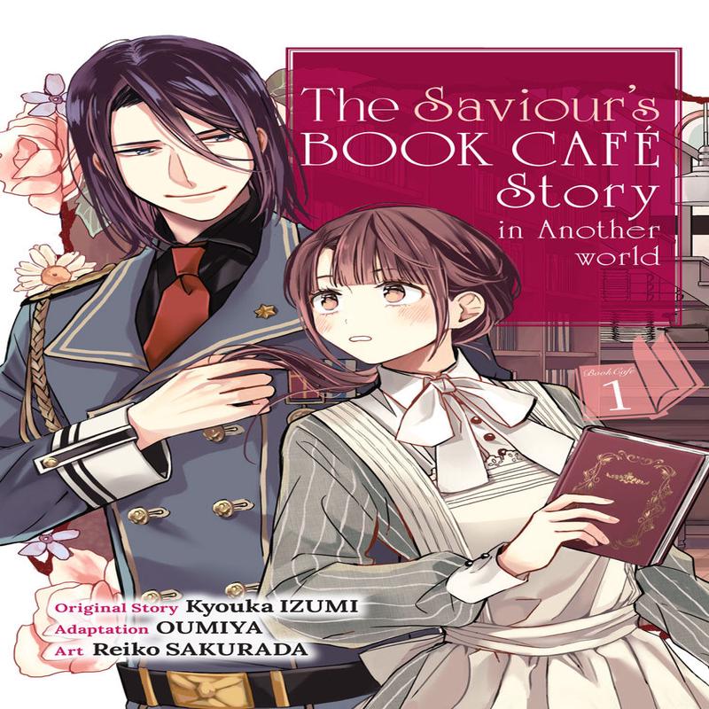 The Saviour's Book Caf Story in Another World: Volume 1