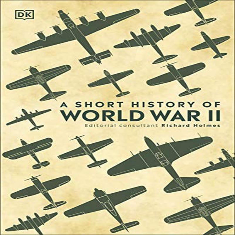 A Short History of World War II (Hardcover)