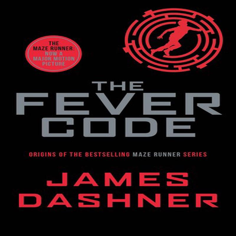 MAZE RUNNER 05 FEVER CODE