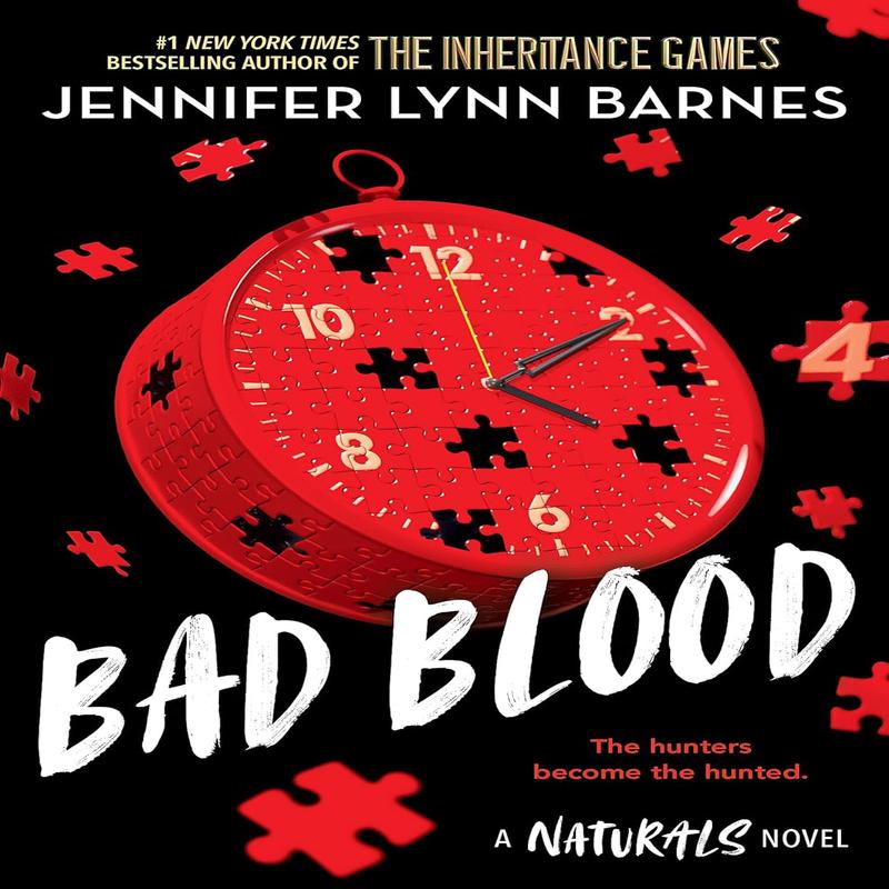 The Naturals: Bad Blood: Book 4 in This Unputdownable Mystery Series from the Author of the Inheritance Games
