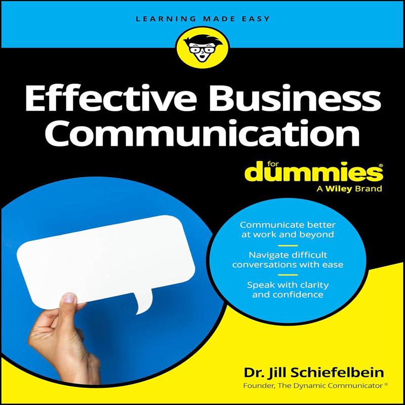Effective Business Communication for Dummies