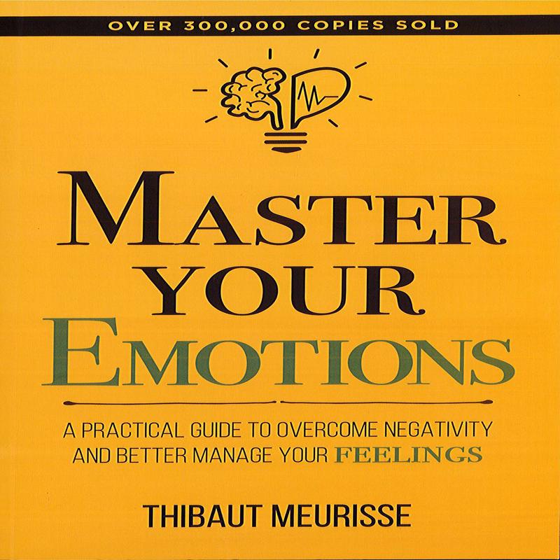 Master Your Emotions: A Practical Guide