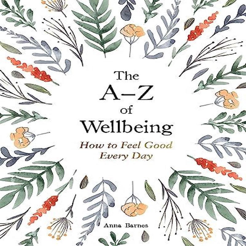 THE A-Z OF WELLBEING