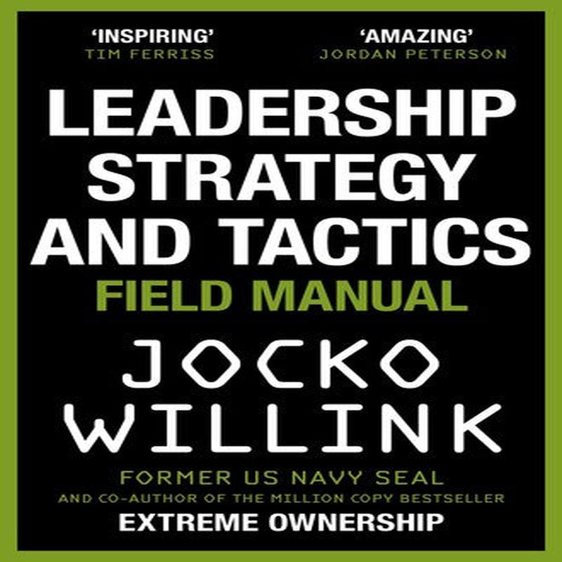 LEADERSHIP STRATEGY AND TACTICS