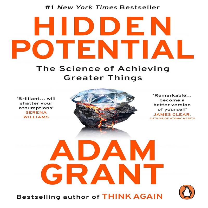 Hidden Potential: The Science of Achieving Greater Things