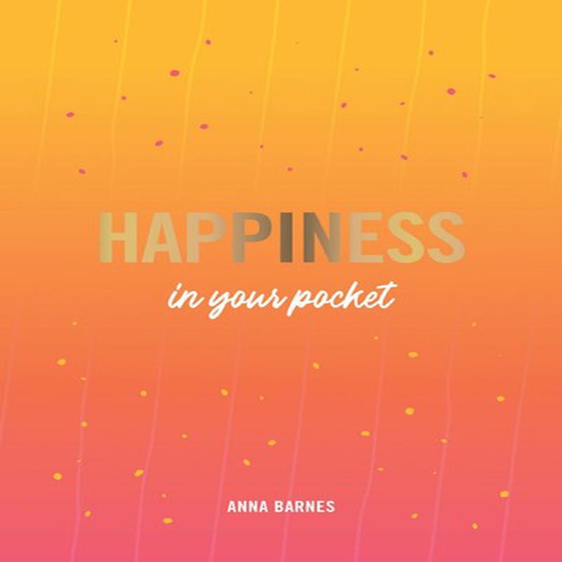 HAPPINESS IN YOUR POCKET