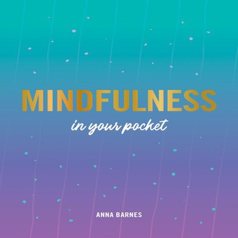 MINDFULNESS IN YOUR POCKET