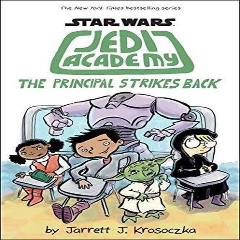 Star Wars: Jedi Academy #6: The Principal Strikes Back