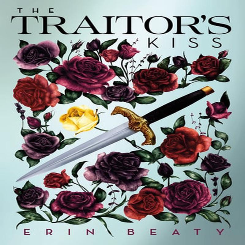 Traitor's Kiss (Traitor's Trilogy, 1)