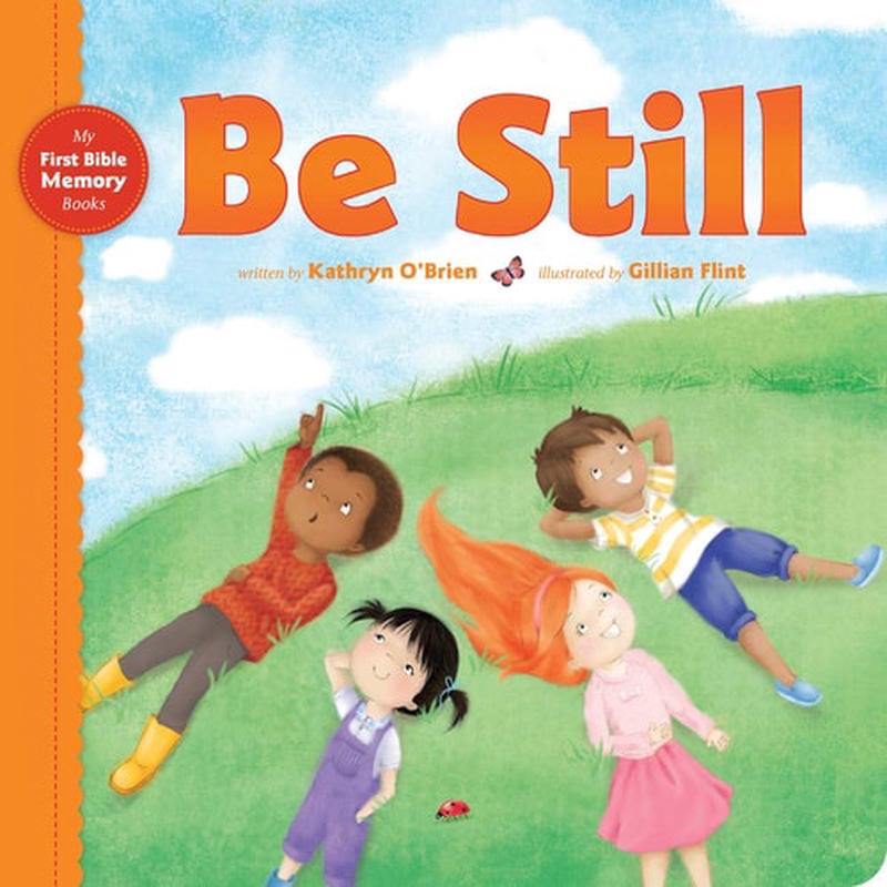 Be Still (My First Bible Memory Books)
