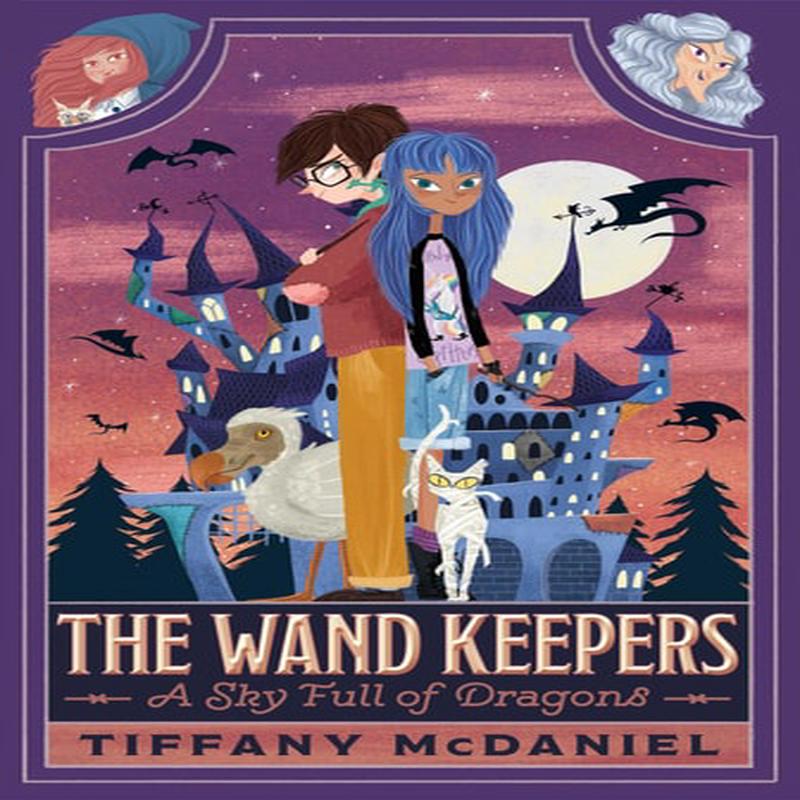 A Sky Full of Dragons (1) (The Wand Keepers)