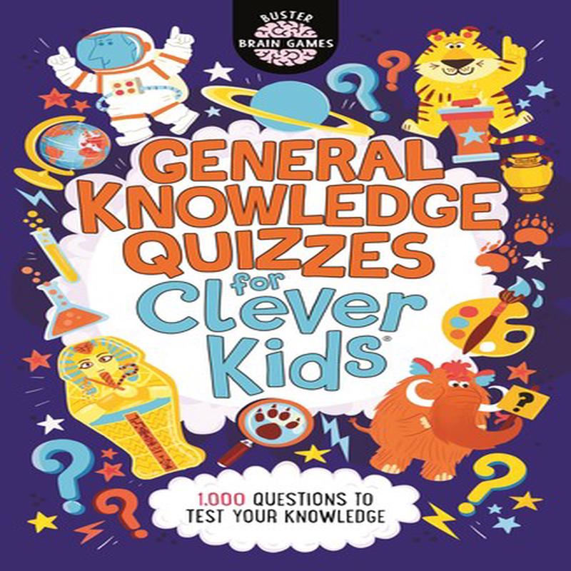 GENERAL KNOWLEDGE QUIZZES CLEVER KIDS