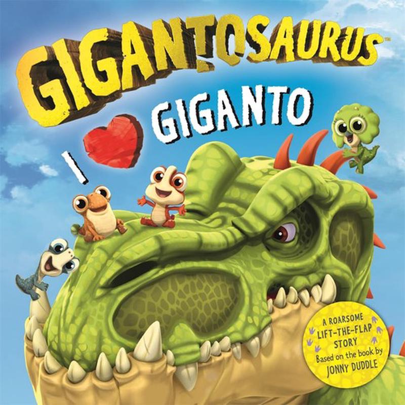 GIGANTOSAURUS: I LOVE GIGANTO LIFTFLAP
