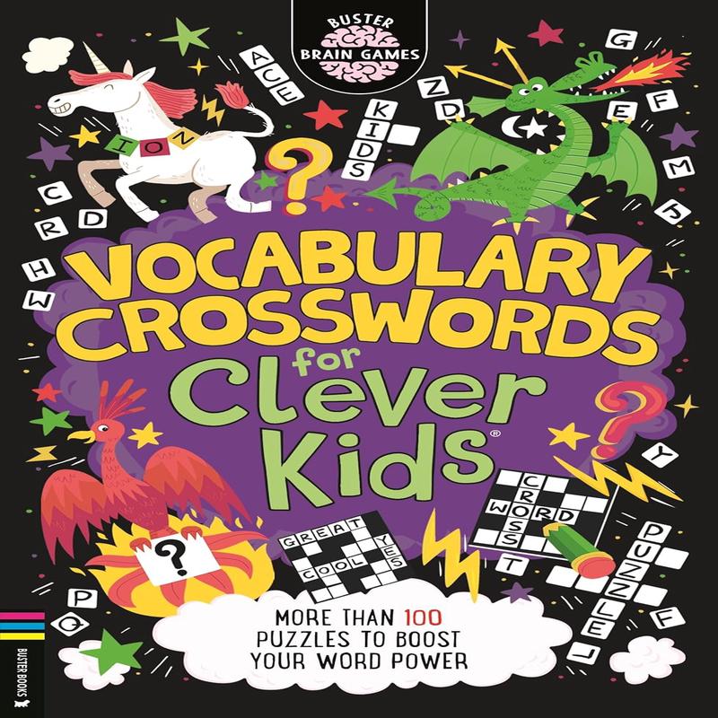 Vocabulary Crosswords for Clever Kids(r): More Than 100 Puzzles to Boost Your Word Power