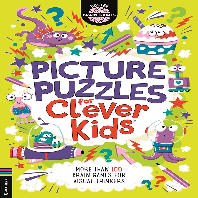 Picture Puzzles for Clever Kids(r): More Than 100 Brain Games for Visual Thinkers