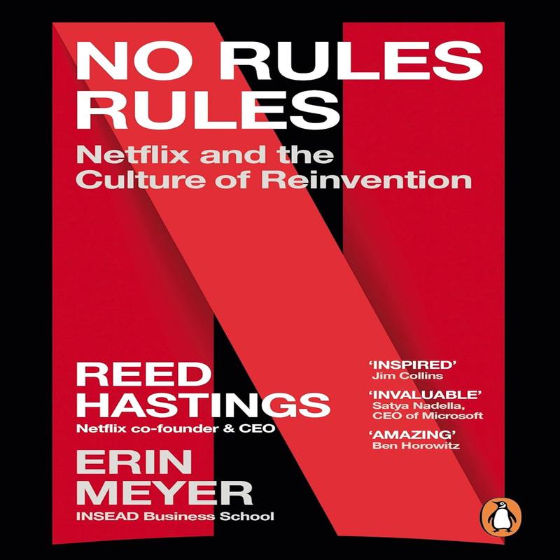 No Rules Rules: Netflix and the Culture of Reinvention