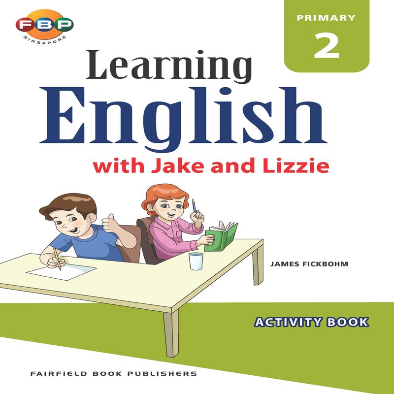 Primary 2 Learning English with Jake & Lizzie Activity Book
