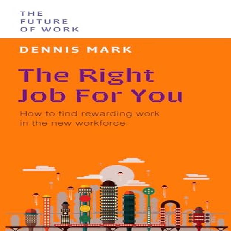 THE RIGHT JOB FOR YOU