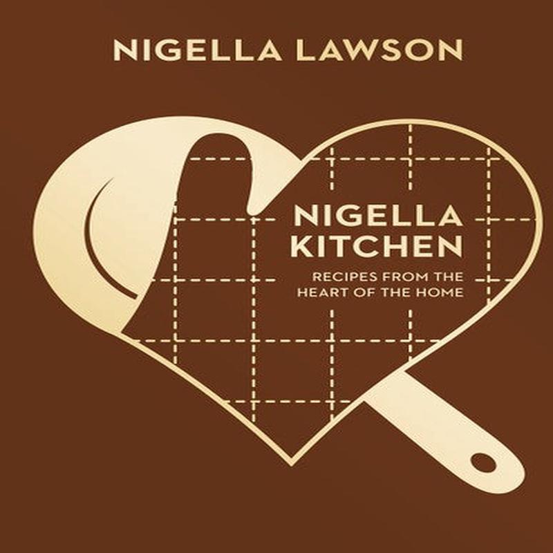 Nigella Kitchen: Recipes from the Heart of the Home (Nigella Collection) (Hardcover)