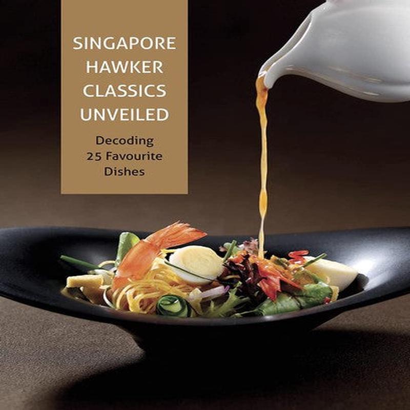 SINGAPORE HAWKER CLASSIC UNVEILED