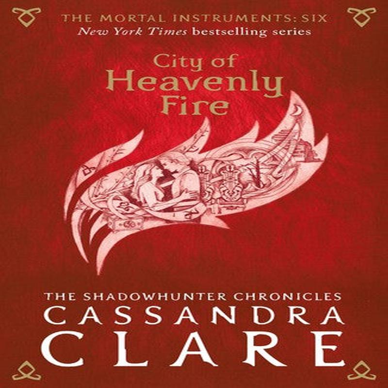 The Mortal Instruments - City of Heavenly Fire (Volume 6) - Paperback