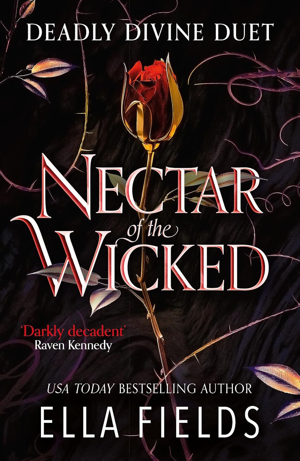 Nectar of the Wicked: A Hot Enemies-To-Lovers and Marriage of Convenience Dark Fantasy Romance!