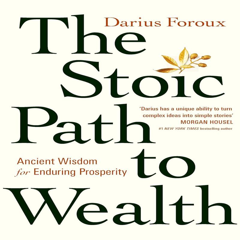 The Stoic Path to Wealth: Ancient Wisdom for Enduring Prosperity