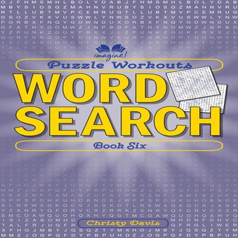 PUZZLE WORKOUTS: WORD SEARCH BK 6