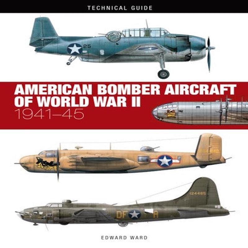 TECH GDE: US BOMBER AIRCRAFT WWII
