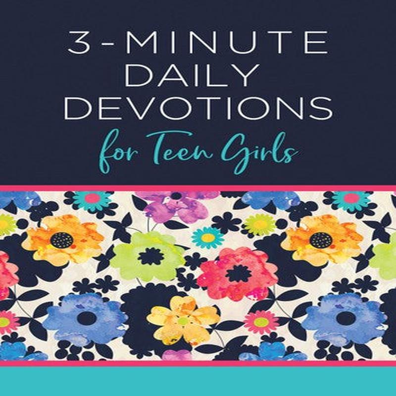 3 MINUTE DEVO FOR TEEN GIRLS - 365 DEVO