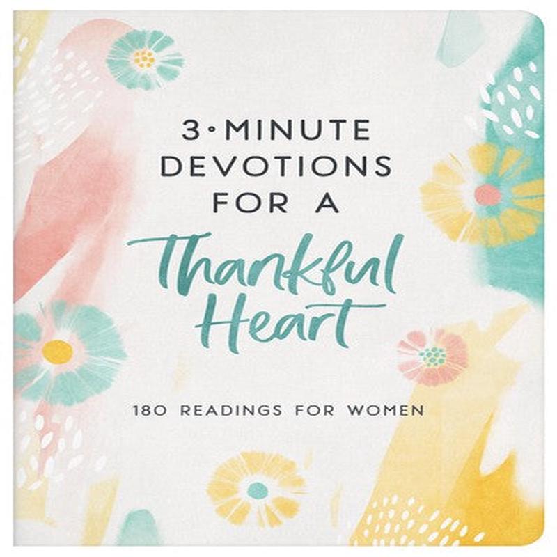 3-MINUTE DEVOTIONS FOR A THANKFUL HEART