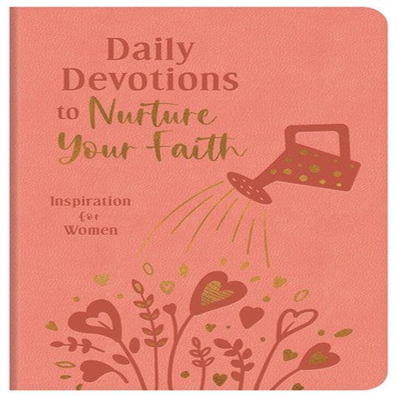 DAILY DEVOTIONS TO NURTURE YOUR FAITH