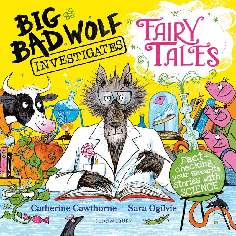 Big Bad Wolf Investigates Fairy Tales: Fact-Checking Your Favourite Stories with Science!