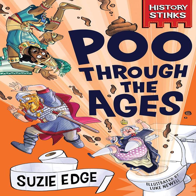 History Stinks!: Poo Through the Ages