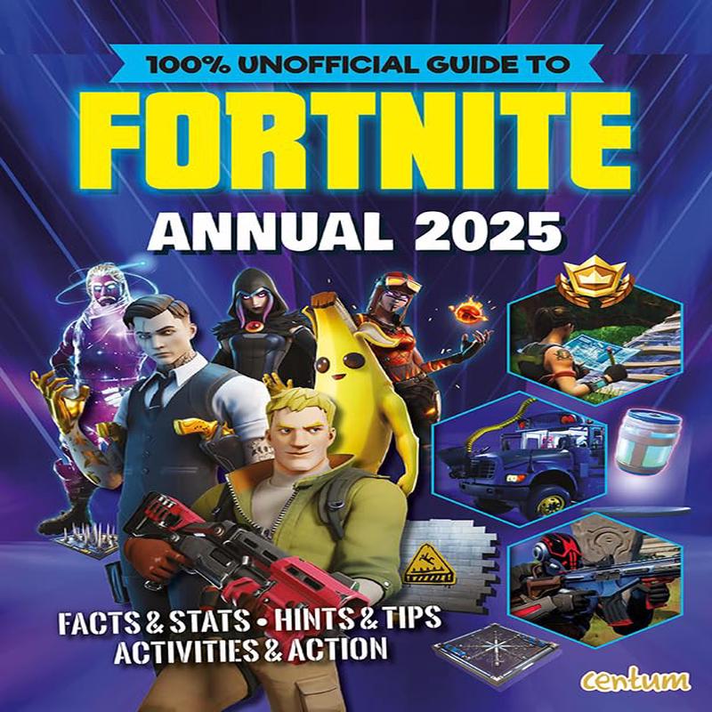 100% Unofficial Guide to Fortnite Annual 2025