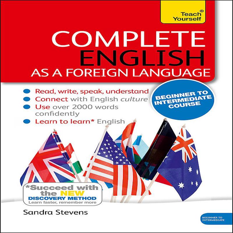 Complete English as a Foreign Language Beginner to Intermediate Course: (Book and audio support)