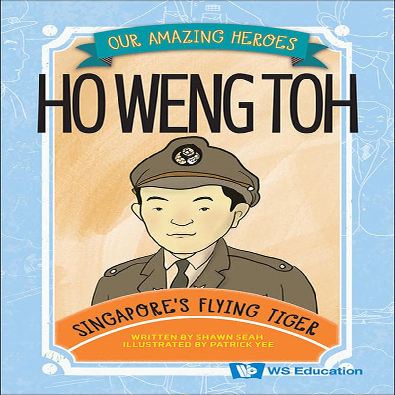 Ho Weng Toh: Singapore's Flying Tiger