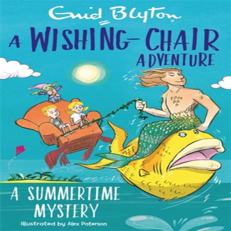 WISHING-CHAIR COL: A SUMMERTIME MYSTERY