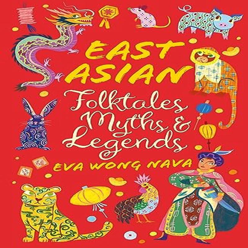 SCHCLASSICS EAST ASIAN FOLKTALES MYTHS