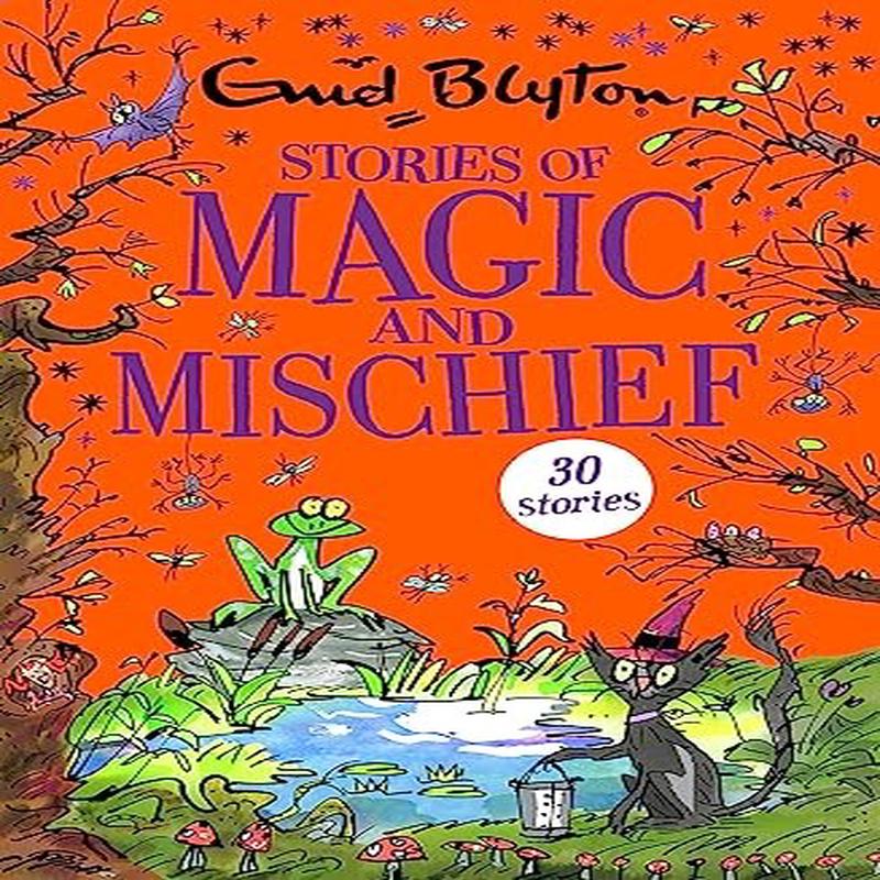 STORIES OF MAGIC & MISCHIEF