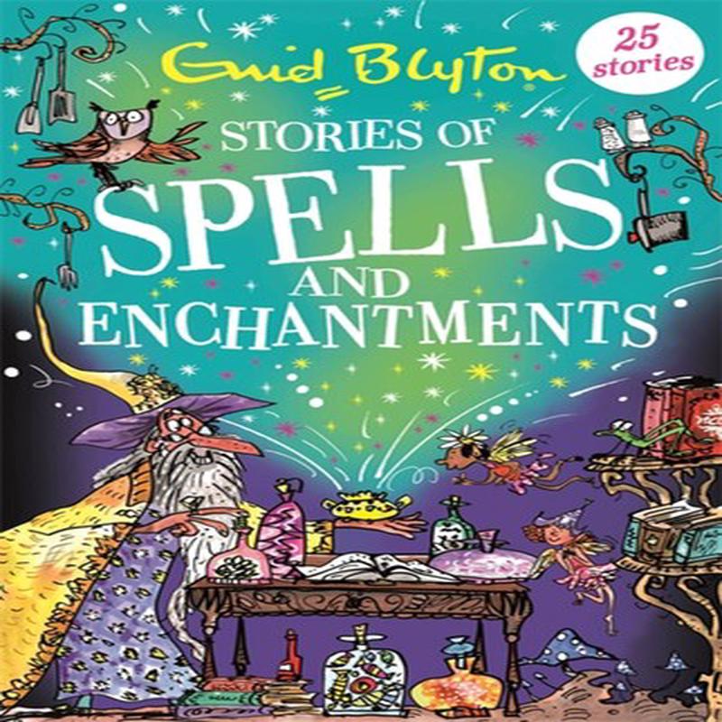 STORIES OF SPELLS & ENCHANTMENTS